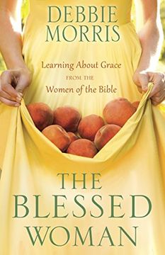 portada The Blessed Woman: Learning About Grace From the Women of the Bible 