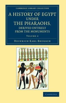 portada A History of Egypt Under the Pharaohs, Derived Entirely From the Monuments - Volume 2 (Cambridge Library Collection - Egyptology) 
