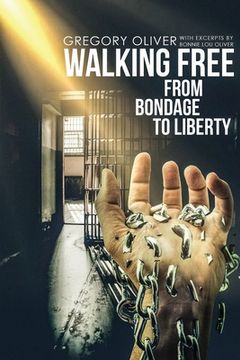 portada Walking Free: From Bondage To Liberty (en Inglés)
