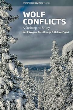 portada Wolf Conflicts: A Sociological Study: 1 (Interspecies Encounters, 1) (en Inglés)