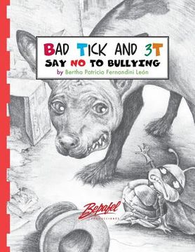 portada Bad Tick and 3T-Say no to bullying: Say no to bullying (en Inglés)