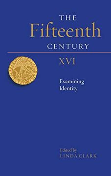 portada The Fifteenth Century Xvi: Examining Identity: 16 (The Fifteenth Century, 16) (en Inglés)