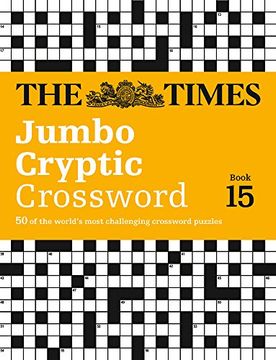 portada The Times Jumbo Cryptic Crossword, Book 15: The World's Most Challenging Cryptic Crossword