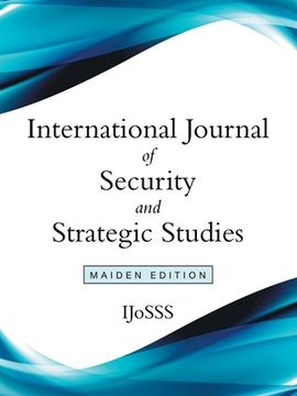 portada International Journal of Security and Strategic Studies: Maiden Edition 
