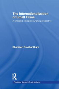portada The Internationalization of Small Firms (Routledge Studies in Entrepreneurship and Small Business) (in English)