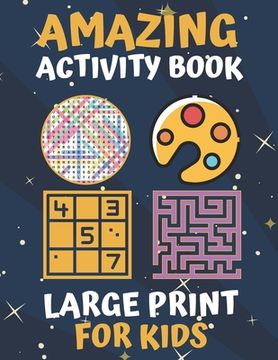 Amazing Activity Book Large Print For Kids (en Inglés)