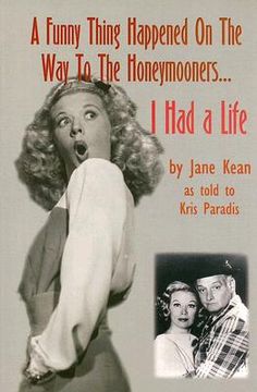portada a funny thing happened on the way to the honeymooners...i had a life (en Inglés)