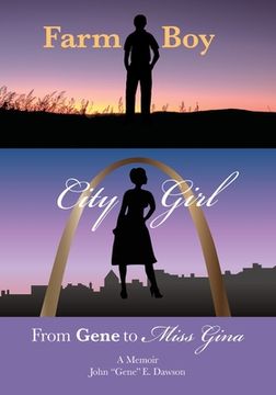 portada Farm Boy, City Girl: From Gene to Miss Gina (in English)