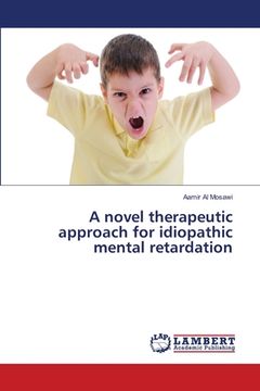 portada A novel therapeutic approach for idiopathic mental retardation (en Inglés)