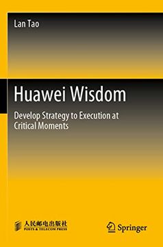 portada Huawei Wisdom: Develop Strategy to Execution at Critical Moments (in English)