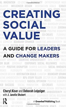 portada Creating Social Value: A Guide for Leaders and Change Makers