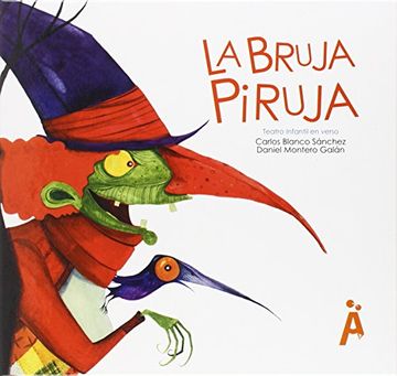 portada La Bruja Piruja: Teatro Infantil en Verso (Hechizos de Papel)