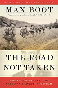 portada The Road not Taken: Edward Lansdale and the American Tragedy in Vietnam 