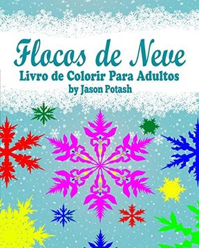 portada Flocos de Neve Livro de Colorir Para Adultos (en Portugués)