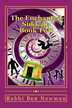 portada The Enchanted Sukkah: Book Two: The Integrity of Isaac (en Inglés)