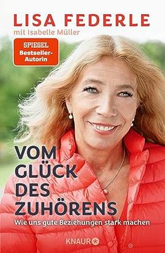 portada Vom Glück des Zuhörens - wie uns Gute Beziehungen Stark Machen | das Neue Buch der Bekannten Notärztin und Spiegel-Bestseller-Autorin (in German)