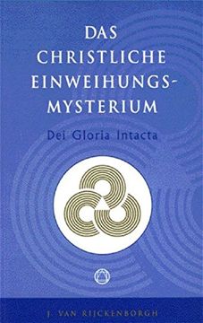 portada Dei Gloria Intacta das Christliche Einweihungsmysterium (en Alemán)