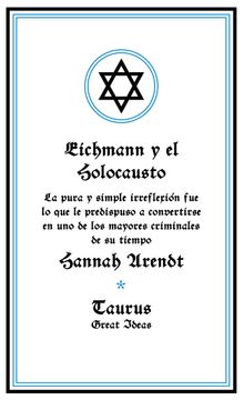 portada EICHMANN Y EL HOLOCAUSTO (in Spanish)