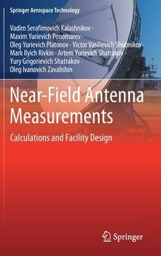 portada Near-Field Antenna Measurements: Calculations and Facility Design (en Inglés)