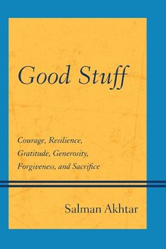 portada Good Stuff: Courage, Resilience, Gratitude, Generosity, Forgiveness, and Sacrifice (in English)