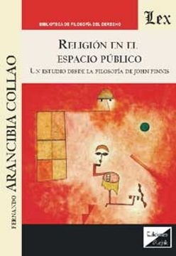 portada Religión en el espacio público: Un estudio desde la filosofía de John Finnis
