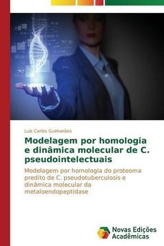 portada Modelagem por homologia e dinâmica molecular de C. pseudointelectuais