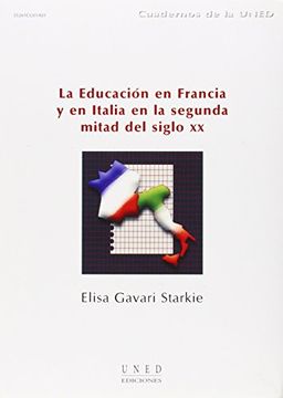 portada La Educación En Francia y En Italia En La Segunda Mitad Del Siglo XX (CUADERNOS UNED)