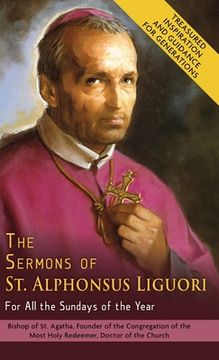 portada The Sermons of St. Alphonsus Liguori for All the Sundays of the Year (en Inglés)