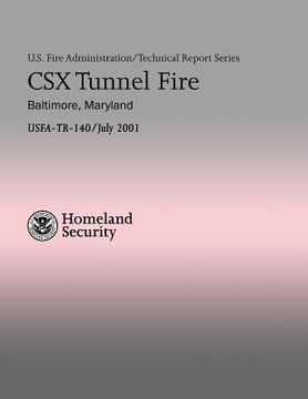 portada CSX Tunnel Fire - Baltimore, Maryland (en Inglés)