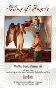 portada King of Angels, a Novel about the Genesis of Identity and Belief
