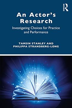 portada An Actor’S Research: Investigating Choices for Practice and Performance (en Inglés)
