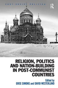 portada Religion, Politics and Nation-Building in Post-Communist Countries (en Inglés)