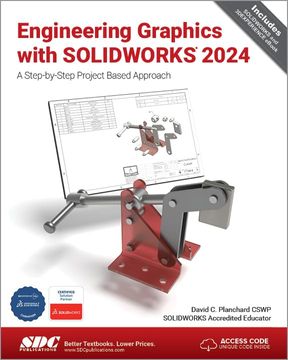 portada Engineering Graphics With Solidworks 2024: A Step-By-Step Project Based Approach (en Inglés)