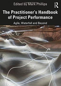 portada The Practitioner's Handbook of Project Performance: Agile, Waterfall and Beyond (in English)