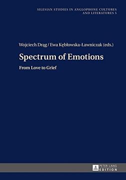 portada Spectrum of Emotions: From Love to Grief (Silesian Studies in Anglophone Cultures and Literatures) (in English)