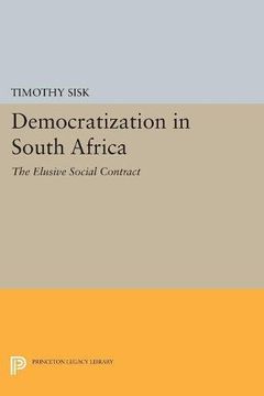 portada Democratization in South Africa: The Elusive Social Contract (Princeton Legacy Library) (en Inglés)