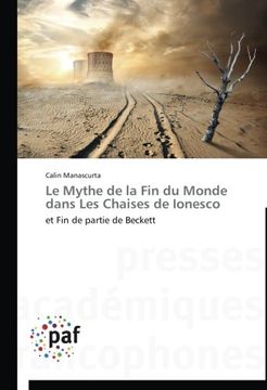 portada Le Mythe de la Fin du Monde dans Les Chaises de Ionesco