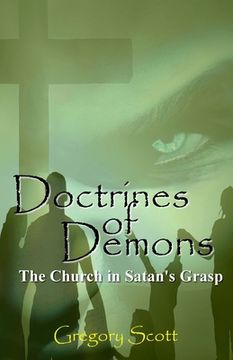 portada Doctrines of Demons: The Church in Satan's Grasp (in English)