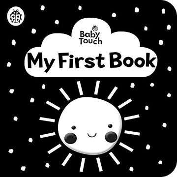 portada Baby Touch: My First Book: A Black-And-White Cloth Book (en Inglés)