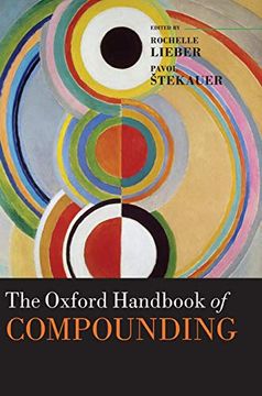 portada The Oxford Handbook of Compounding (Oxford Handbooks) (in English)