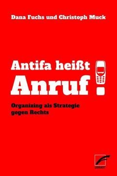 portada Antifa Heißt Anruf! Organizing als Strategie Gegen Rechts (en Alemán)