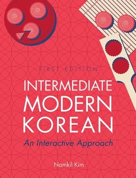 portada Intermediate Modern Korean: An Interactive Approach (in English)