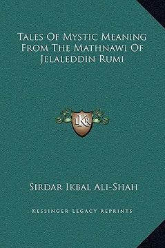 portada tales of mystic meaning from the mathnawi of jelaleddin rumi (en Inglés)