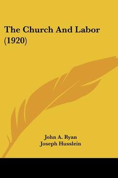 portada the church and labor (1920) (en Inglés)