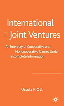 portada International Joint Ventures: An Interplay of Cooperative and Noncooperative Games Under Incomplete Information (en Inglés)