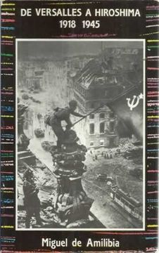 portada De versalles a hiroshima 1918-1945 (in Spanish)