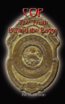 portada cop the truth behind the badge