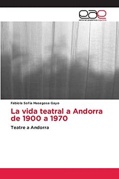 portada La Vida Teatral a Andorra de 1900 a 1970 (in Spanish)