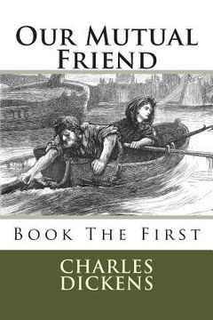 portada Our Mutual Friend: Book The First