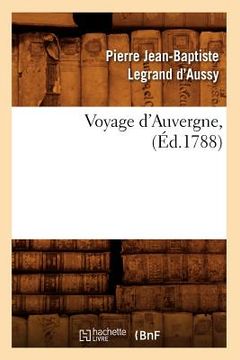 portada Voyage d'Auvergne, (Éd.1788) (en Francés)